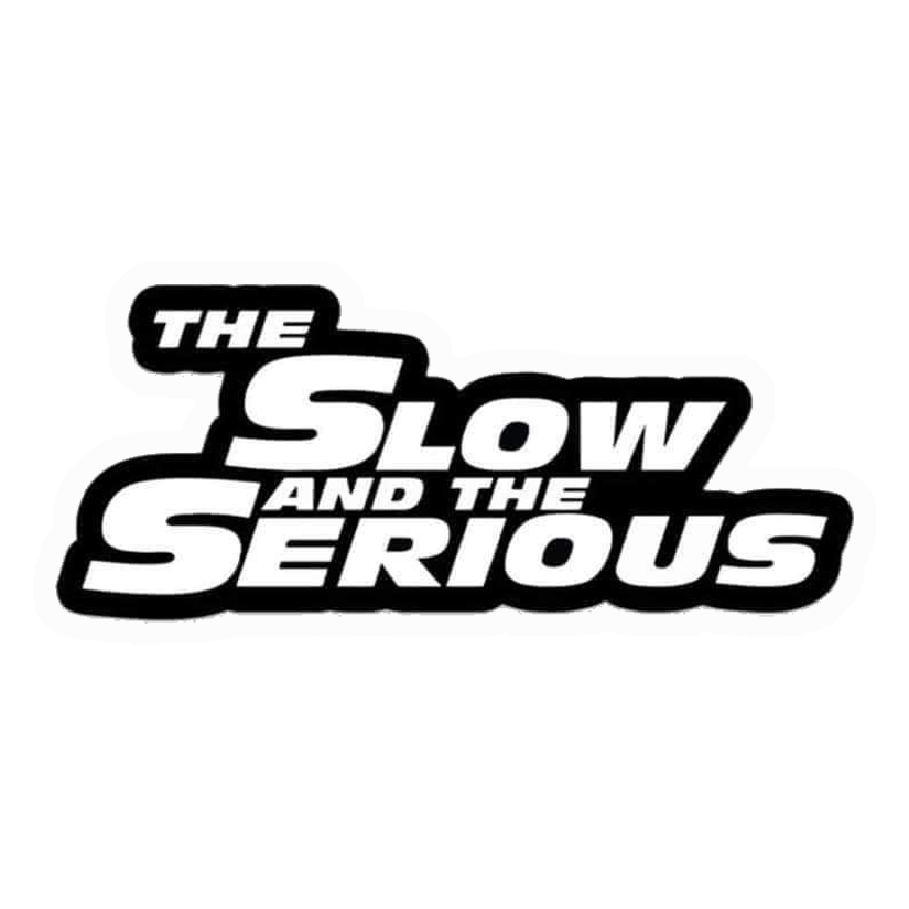 Slow & Serious Parody Premium Vinyl Stickers