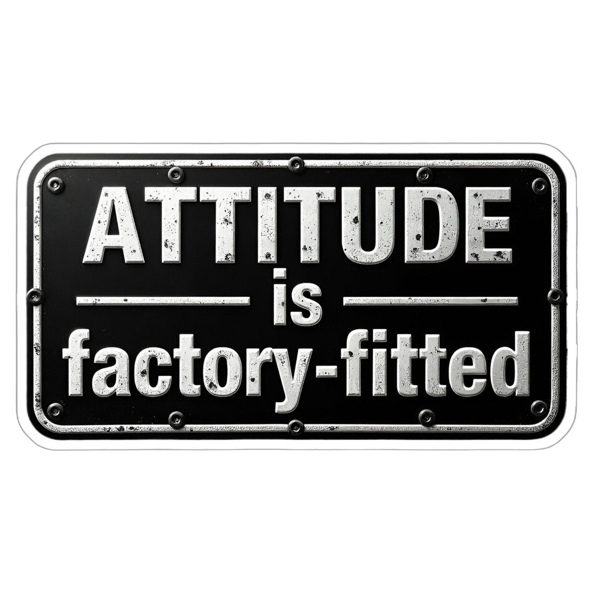 Attitude Is Factory Fitted Bumper Sticker