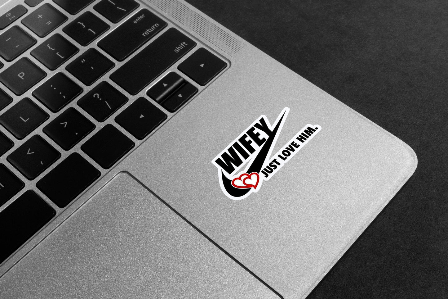 Wifey Just Love Him Premium Vinyl Stickers