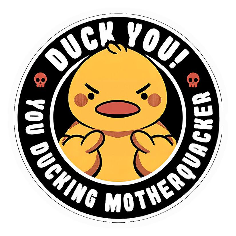 Ducking Motherquacker Premium Vinyl Stickers