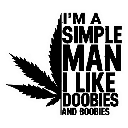 Simple Man Doobies Boobies Premium Vinyl Stickers