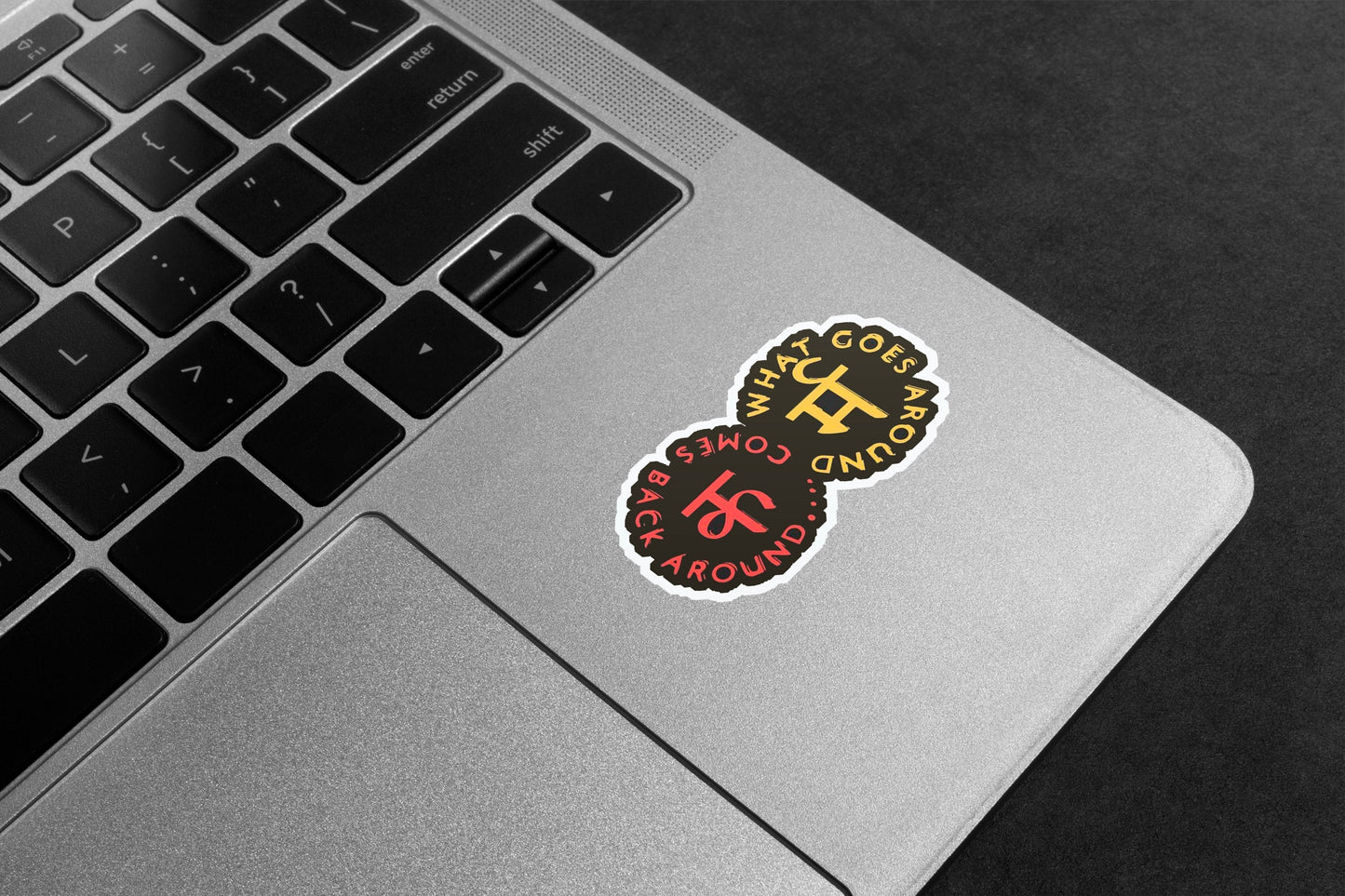 Karma What Goes Around Premium Vinyl Stickers