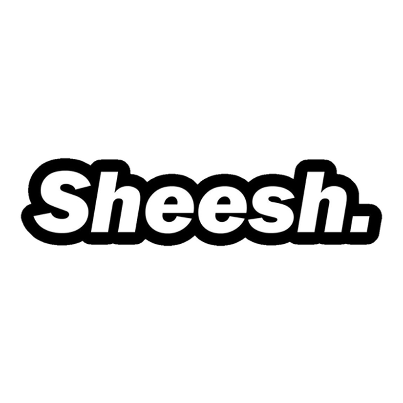Sheesh Slang Text