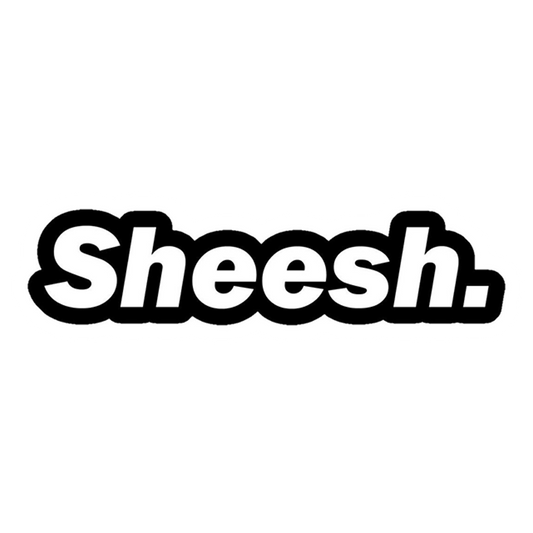 Sheesh Slang Text