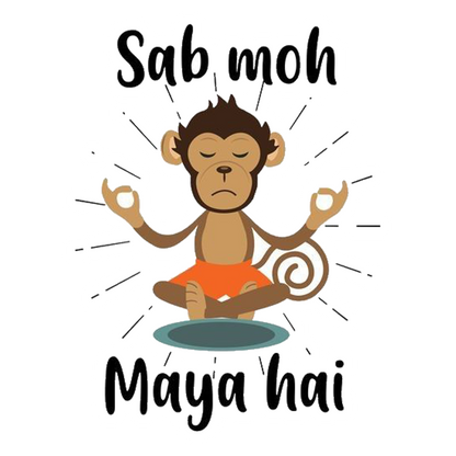 Sab Moh Maya Hai Premium Vinyl Stickers
