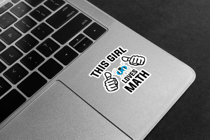 This Girl Loves Math Premium Vinyl Stickers