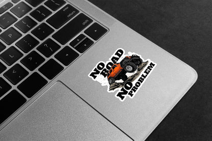 No Road No Problem Premium Vinyl Stickers
