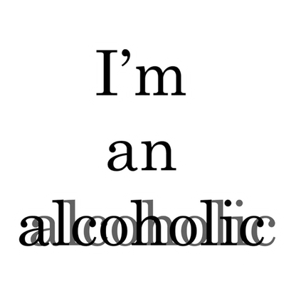 I'm An Alcoholic Typography Premium Vinyl Stickers