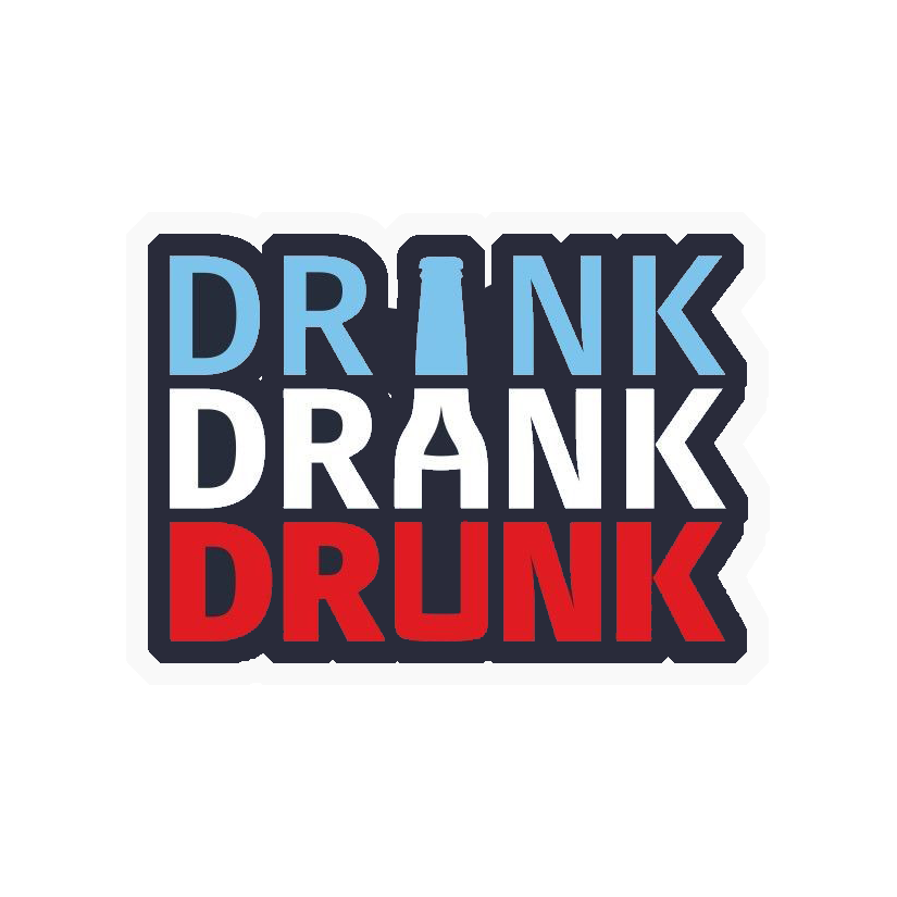 Drink Drank Drunk Premium Vinyl Stickers