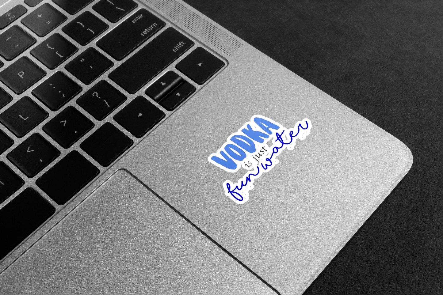 Vodka Is Just Fun Water Premium Vinyl Stickers