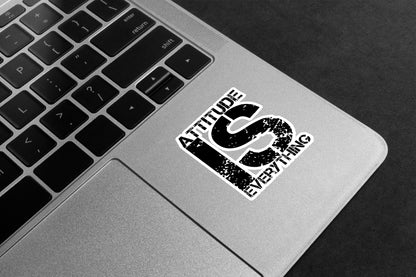 Attitude Is Everything Premium Vinyl Stickers