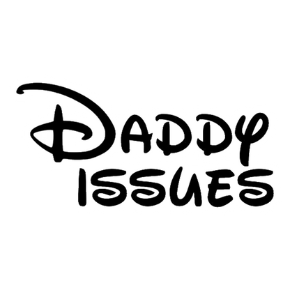 Daddy Issues Premium Vinyl Stickers