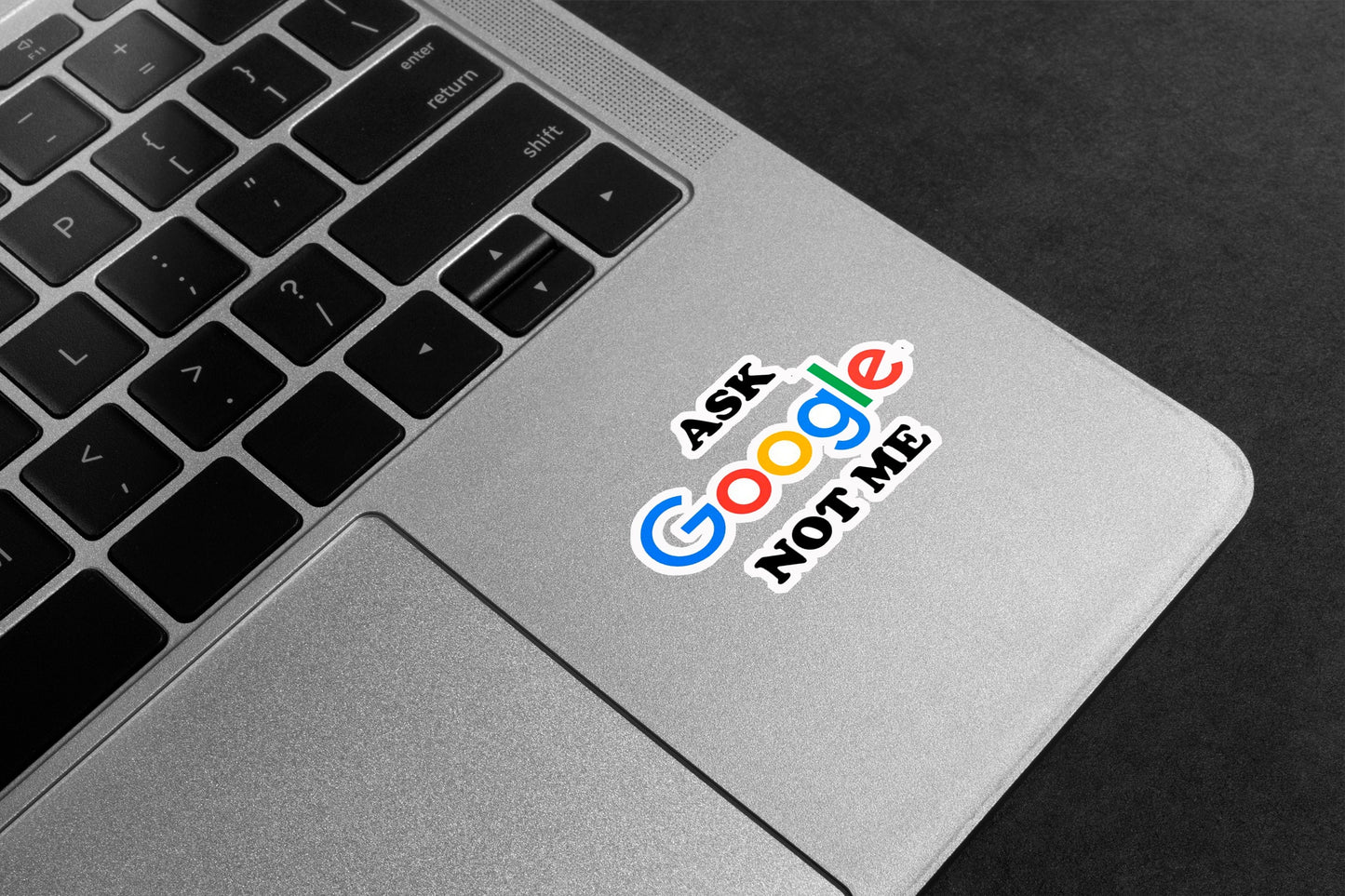 Ask Google Not Me Premium Vinyl Stickers