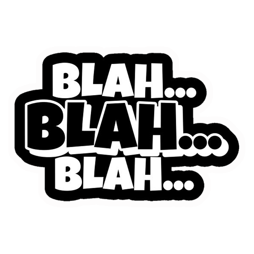 Blah Blah Blah Premium Vinyl Stickers
