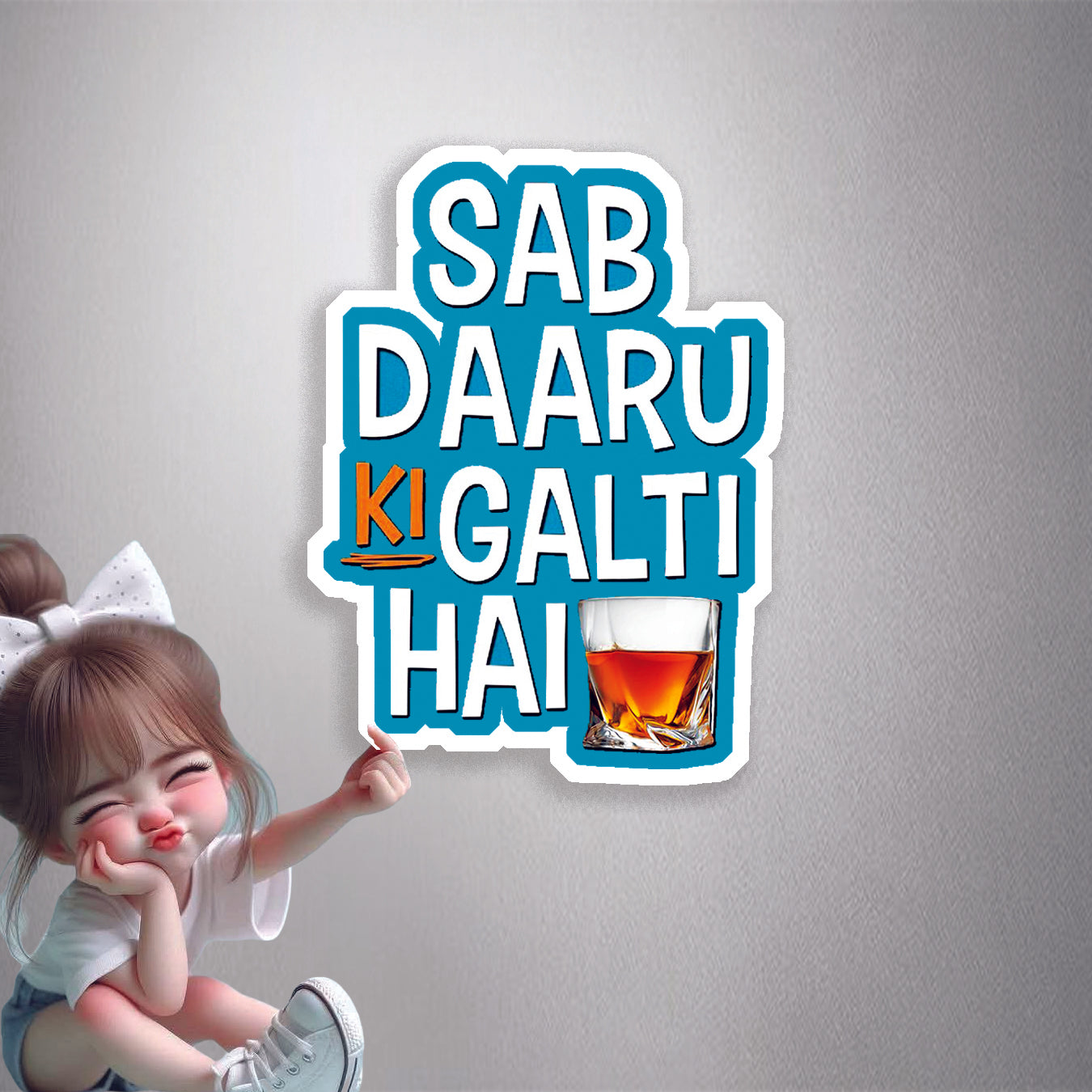 Sab Daaru Ki Galti Hai Premium Vinyl Stickers