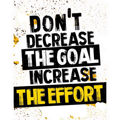 Increase The Effort Premium Vinyl Stickers