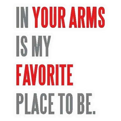 In Your Arms Premium Vinyl Stickers