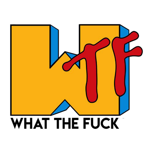 WTF What The F*ck Premium Vinyl Stickers