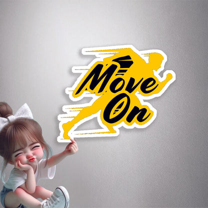 Move On Premium Vinyl Stickers