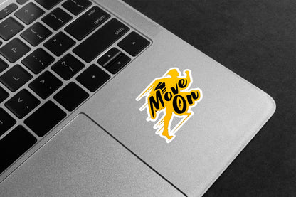 Move On Premium Vinyl Stickers