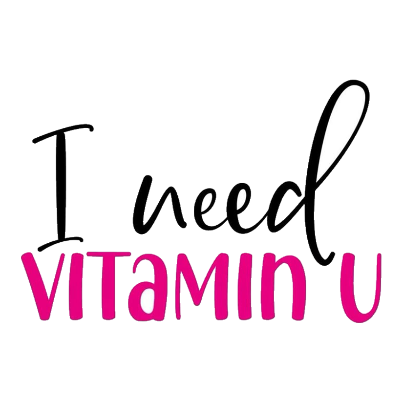 I Need Vitamin U Premium Vinyl Stickers