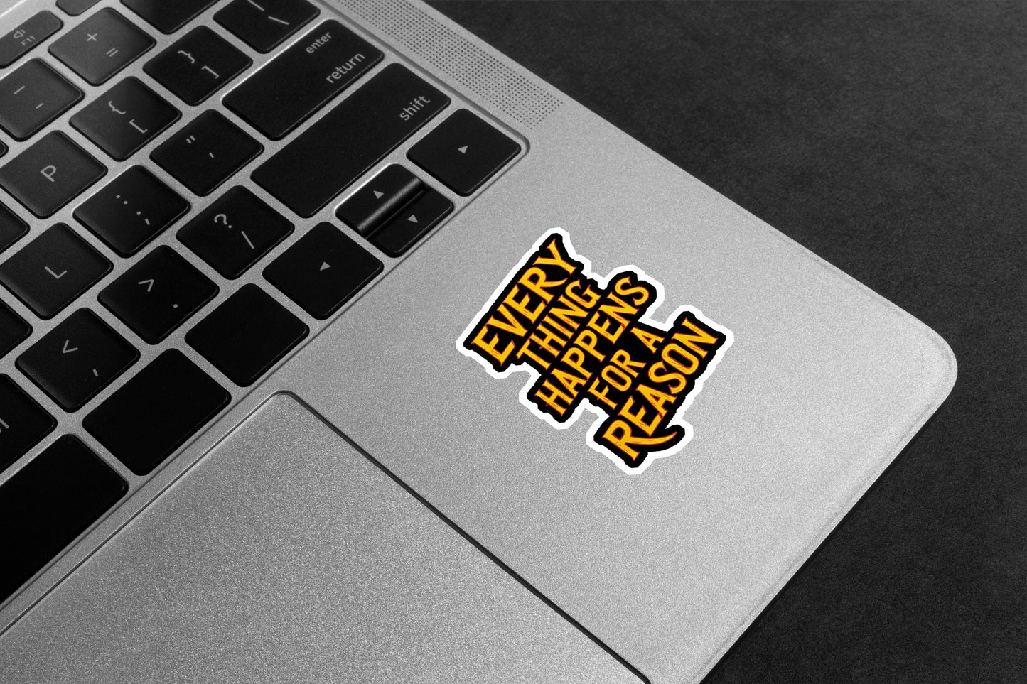 Everything Happens For A Reason Premium Vinyl Stickers