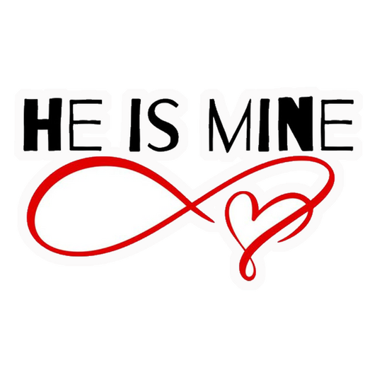 He Is Mine Infinity Heart Premium Vinyl Stickers