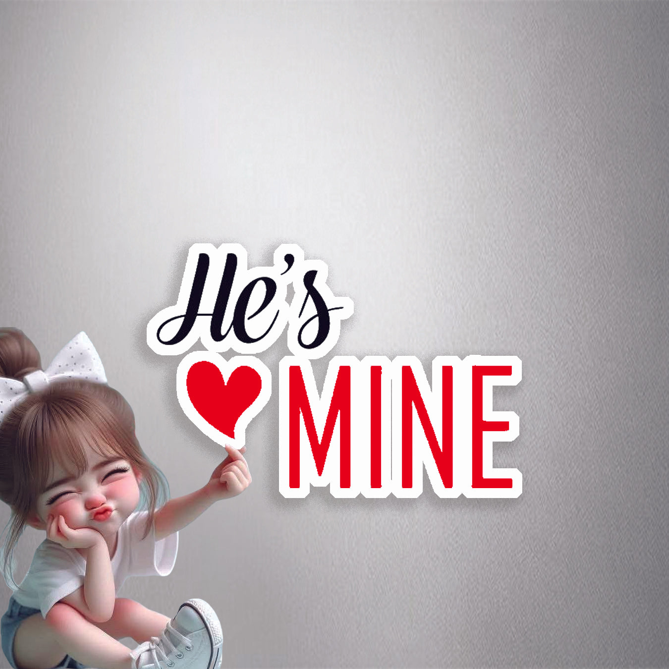 He's Mine Premium Vinyl Stickers