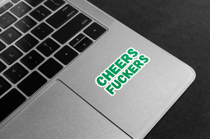 Cheers Rude Humour Premium Vinyl Stickers