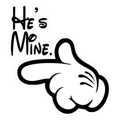 He's Mine Mickey Hand Premium Vinyl Stickers