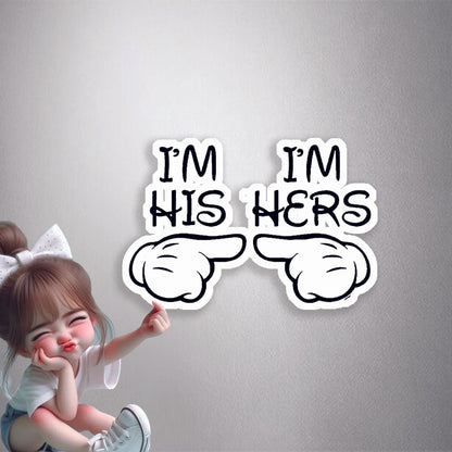 I'm His & I'm Hers Couple Premium Vinyl Stickers