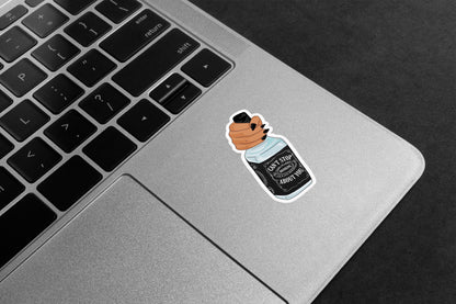 Can't Stop Drinking About You Premium Vinyl Stickers