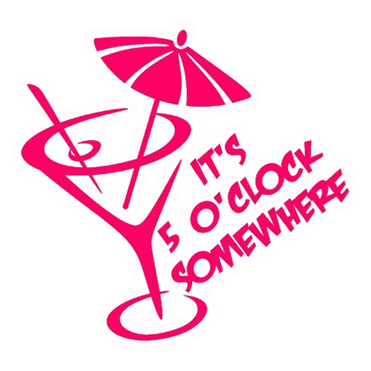 It's 5 O'clock Somewhere Premium Vinyl Stickers