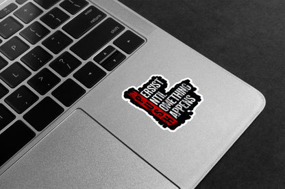 Persist Until Something Happens (PUSH) Premium Vinyl Stickers