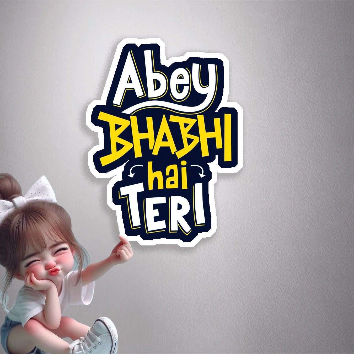 Abey Bhabhi Hai Teri Premium Vinyl Stickers