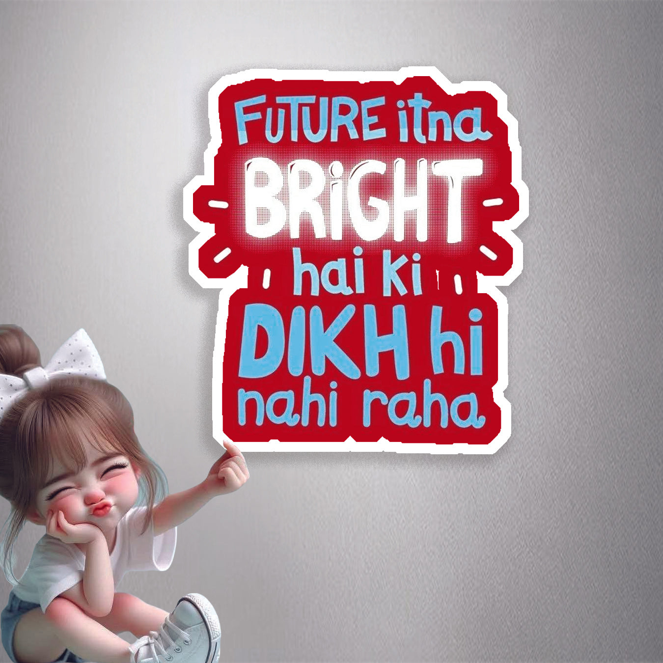 Future Itna Bright Hai Premium Vinyl Stickers