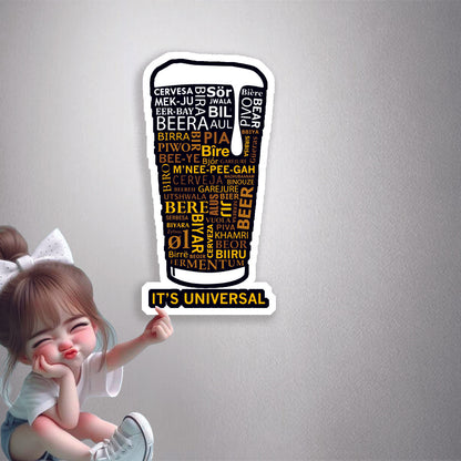 Beer, It's Universal Premium Vinyl Stickers