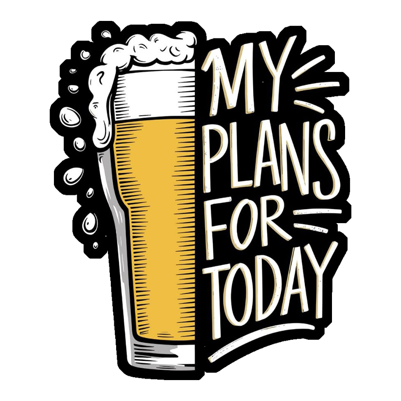 My Plans For Today: Beer Premium Vinyl Stickers