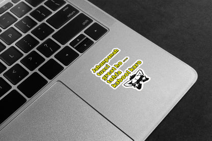 Jahanpanah Gift Humor Premium Vinyl Stickers