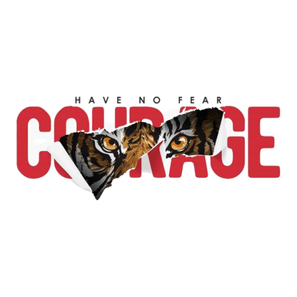 Have No Fear, Have Courage Premium Vinyl Stickers