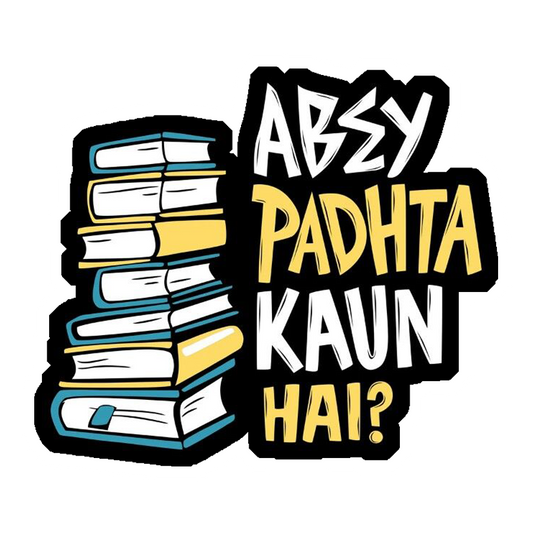 Abey Padhta Kaun Hai? Premium Vinyl Stickers