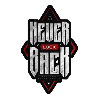 Never Look Back, Believe In Yourself Premium Vinyl Stickers
