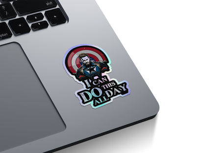 I Can Do This All Day Holographic Stickers