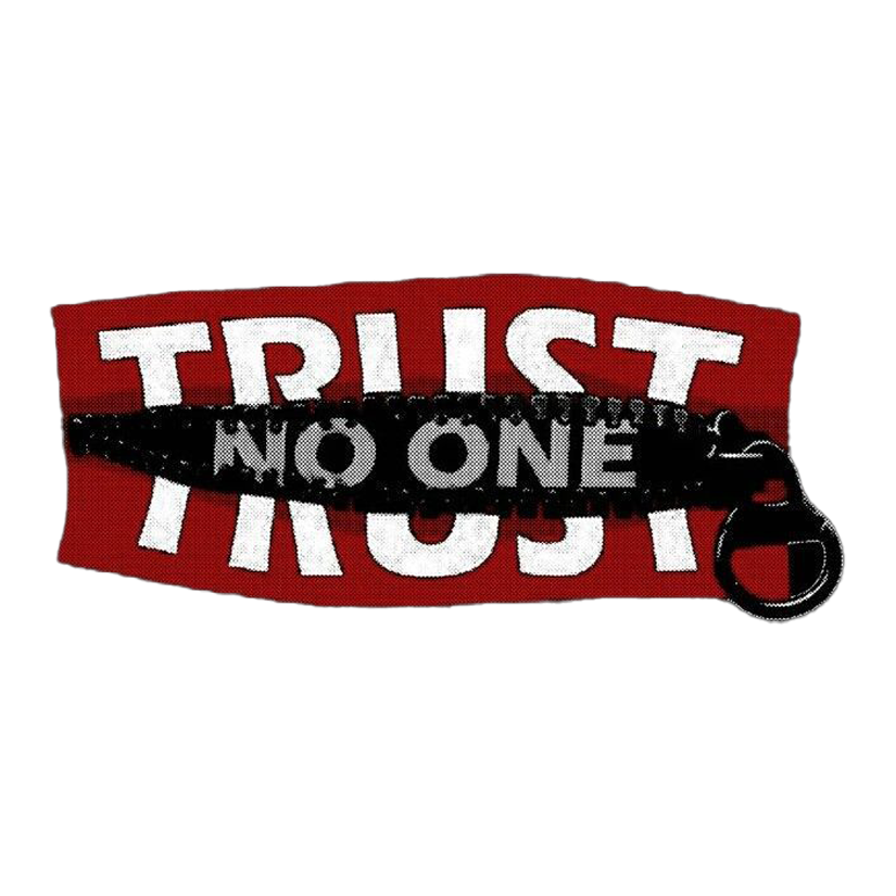 Trust No One Zipper Premium Vinyl Stickers