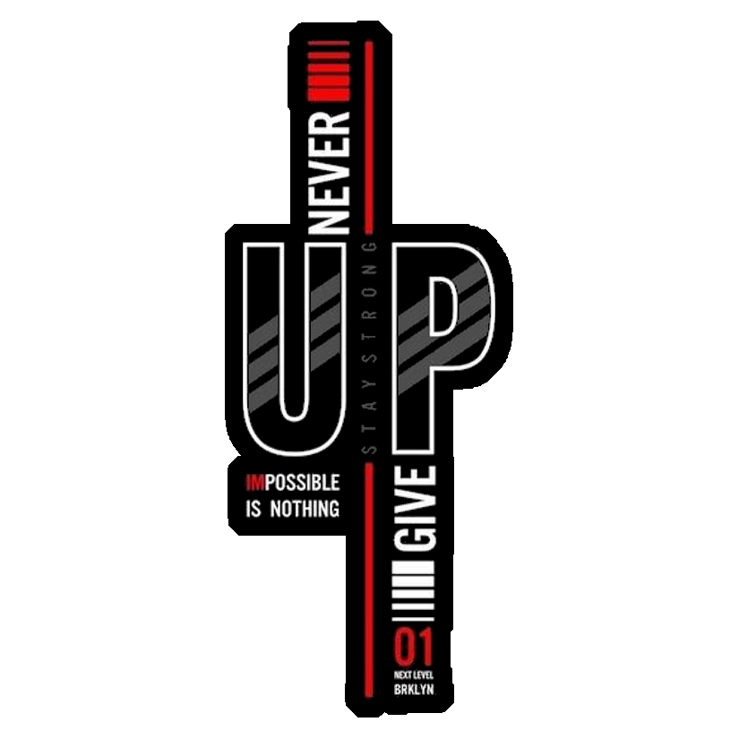 Never Give Up Motivation Premium Vinyl Stickers