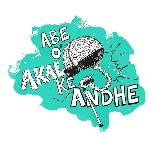 Abe O Akal Ke Andhe Premium Vinyl Stickers