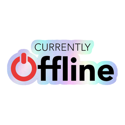 Currently Offline Holographic Stickers