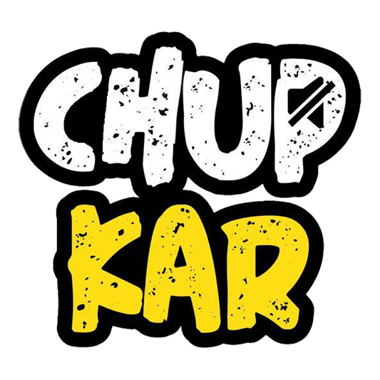 Chup Kar Premium Vinyl Stickers