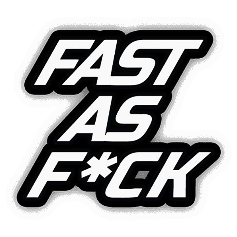 Fast As Fuck Premium Vinyl Stickers
