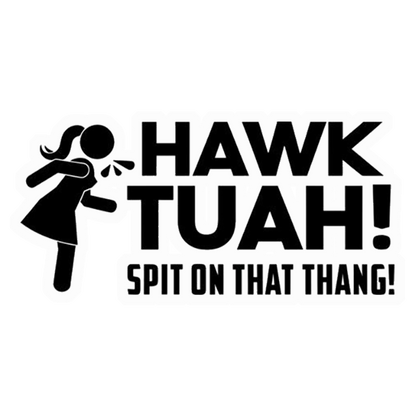 Hawk Tuah Spit Figure Premium Vinyl Stickers